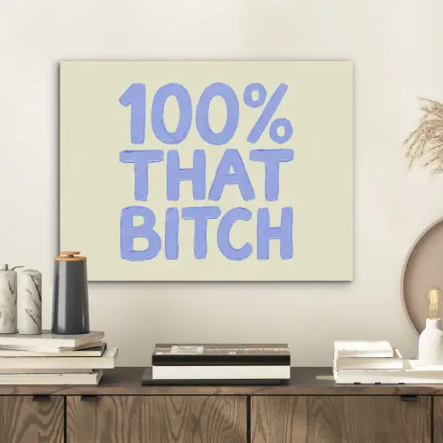 100% that bitch - Blauw - Wit PET vilt klein -sfeer1