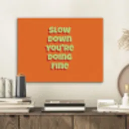 Slow down you're doing fine - Oranje - Simple PET vilt klein -sfeer1