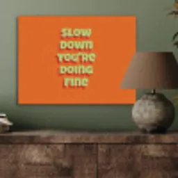 Slow down you're doing fine - Oranje - Simple PET vilt klein -sfeer2