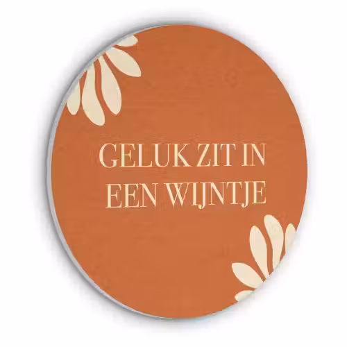 Oranje - Wijntje - Quote Akoestische PET Vilt - Rond klein -3d
