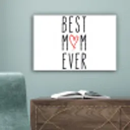 Best mom ever - Spreuken - Mama - Quotes canvas 2cm klein -sfeer4