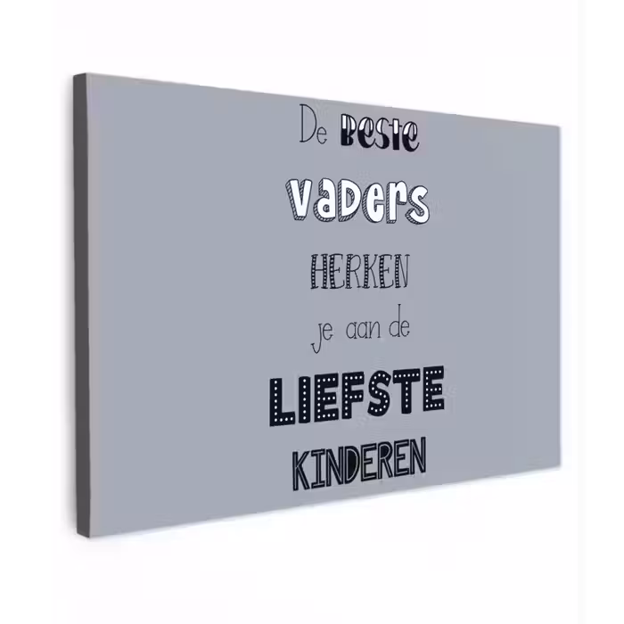 Vaderdag geschenk - Vader - Spreuken - De beste vaders - Quote canvas 2cm klein -z3d