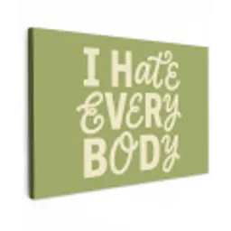 I hate everybody - Groen - Retro canvas 2cm klein -z3d