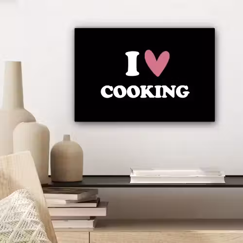 I love cooking - Koken - Hartje - Kookliefhebber - Kok - Spreuken canvas 2cm klein -sfeer6