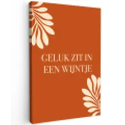 Oranje - Wijntje - Quote canvas 2cm klein -z3d