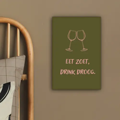 Roze - Groen - Wijn - Quote canvas 2cm klein -sfeer3
