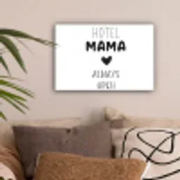 Spreuken - Hotel mama always open - Quotes - Mama canvas 2cm klein -sfeer1