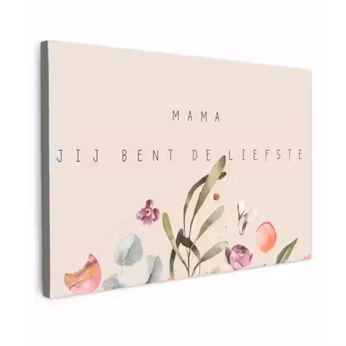Spreuken - Mama jij bent de liefste - Quotes - Moeder canvas 2cm klein -z3d