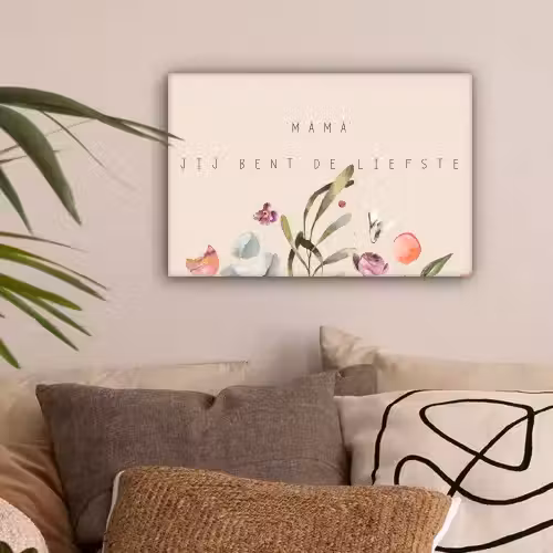 Spreuken - Mama jij bent de liefste - Quotes - Moeder canvas 2cm klein -sfeer1