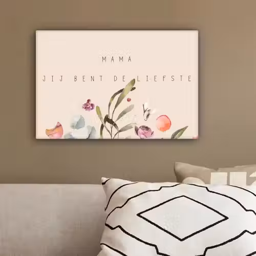 Spreuken - Mama jij bent de liefste - Quotes - Moeder canvas 2cm klein -sfeer3