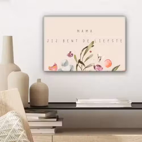 Spreuken - Mama jij bent de liefste - Quotes - Moeder canvas 2cm klein -sfeer6