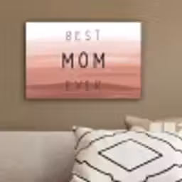 Spreuken - Quotes Best mom ever - Moederdag - Mama - Cadeau moederdag canvas 2cm klein -sfeer3