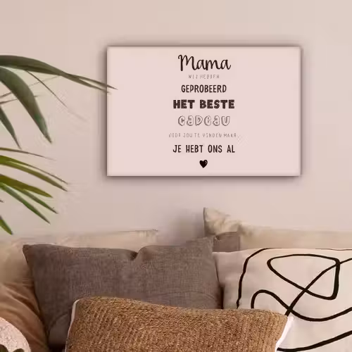 Spreuken - Quotes Mama Je Hebt Ons Al - Moederdag cadeau voor mama - Roze canvas 2cm klein -sfeer1