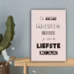 Spreuken - Quotes De Beste Moeders Hebben De Liefste Kinderen - Moederdag - Mama cadeau canvas 2cm klein -sfeer4