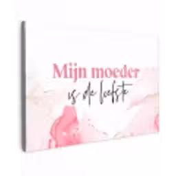 Quote - Mama - Mijn moeder is de liefste - Roze canvas 2cm klein -z3d