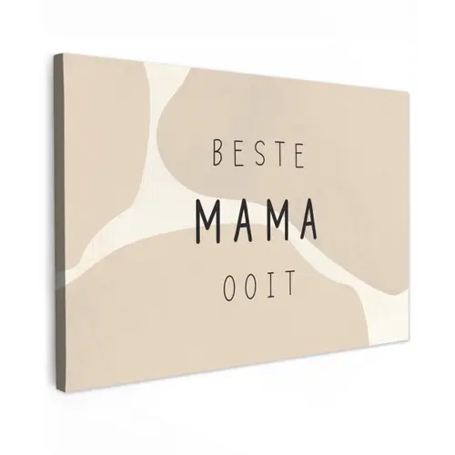 Quotes - Beste mama ooit - Mama - Spreuken canvas 2cm klein -z3d