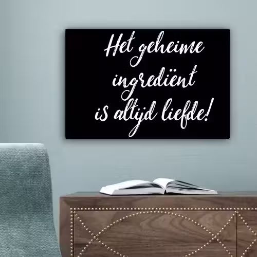 Quotes - Koken - Het geheime ingrediënt is altijd liefde! - Spreuken - Liefde canvas 2cm klein -sfeer4