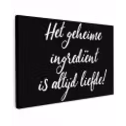 Quotes - Koken - Het geheime ingrediënt is altijd liefde! - Spreuken - Liefde canvas 2cm klein -z3d