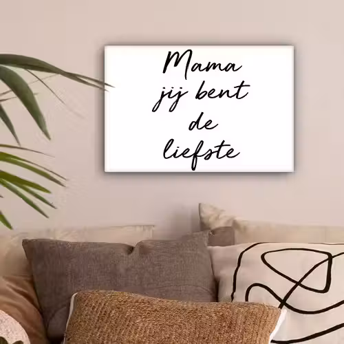 Quotes - Mama jij bent de liefste - Moeder - Spreuken canvas 2cm klein -sfeer1