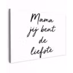 Quotes - Mama jij bent de liefste - Moeder - Spreuken canvas 2cm klein -z3d