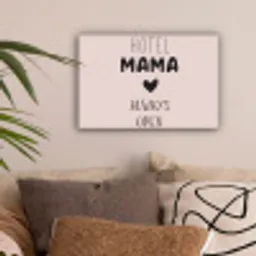 Quotes - Spreuken - Hotel mama always open - Mama canvas 2cm klein -sfeer1