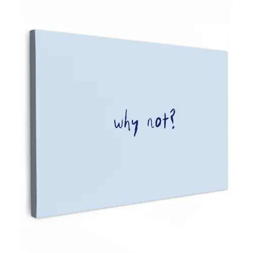Why not - Blauw - Donker blauw - Quote canvas 2cm klein -z3d