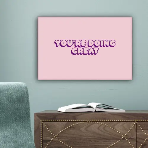 You're doing great - roze - 3D canvas 2cm klein -sfeer4