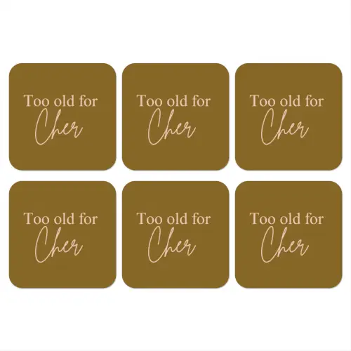 Groen - Too old for cher - Roze onderzetter kurk middel -3d