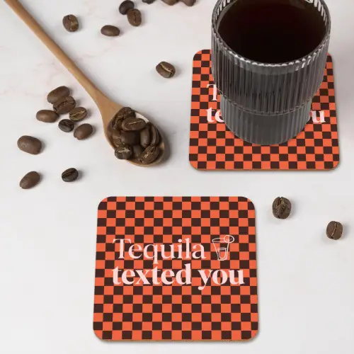 Tequila texted you - Glas - Vierkanten - Oranje onderzetter kurk middel -sfeer2