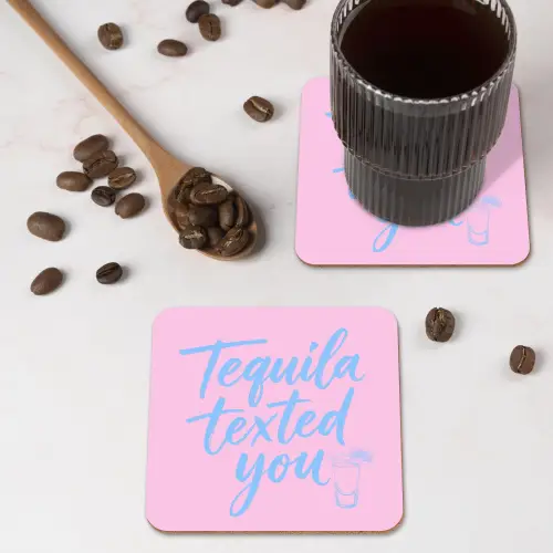 Tequila texted you - Roze - Blauw onderzetter kurk middel -sfeer2