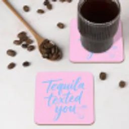 Tequila texted you - Roze - Blauw onderzetter kurk middel -sfeer2