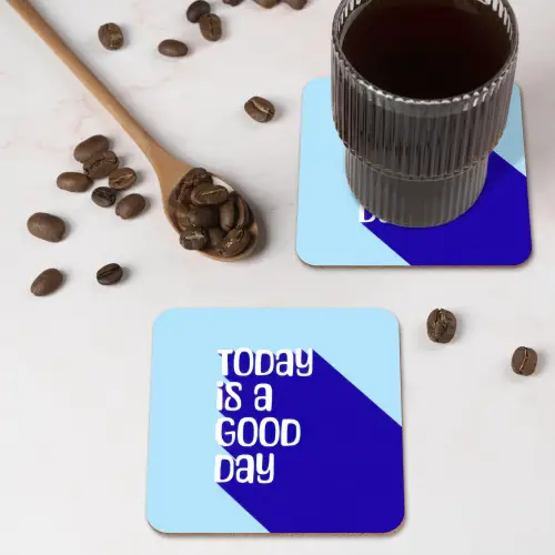 Today is a good day - Blauw - Schaduw onderzetter kurk middel -sfeer2