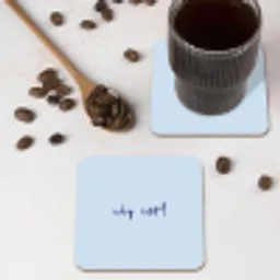 Why not - Blauw - Donker blauw - Quote onderzetter kurk middel -sfeer2