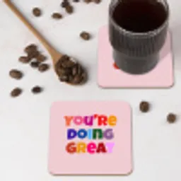 You're doing great - Roze - Kleurrijk onderzetter kurk middel -sfeer2