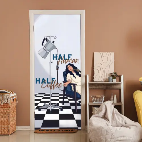 Half human, Half Coffee - Infuus - Koffie deurposter klein -sfeer1