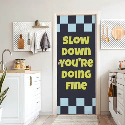 Patroon - Geblok - Blauw - Slow down you're doing fine deurposter klein -sfeer5