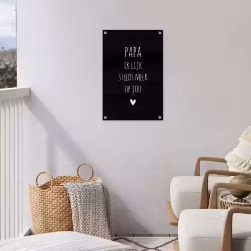 Papa ik lijk steeds meer op jou - Quotes - Stef Bos - Papa - Spreuken tuinposter los doek klein -sfeer8