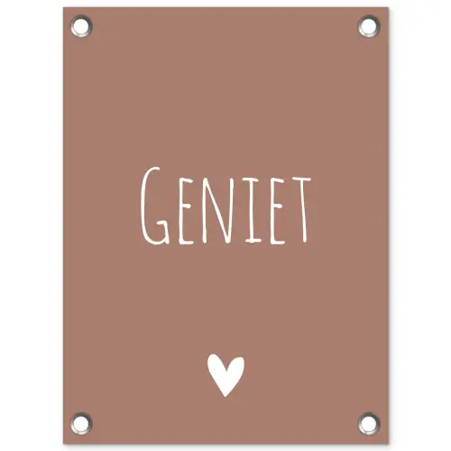 Geniet - Spreuken -Quotes tuinposter los doek klein -3d