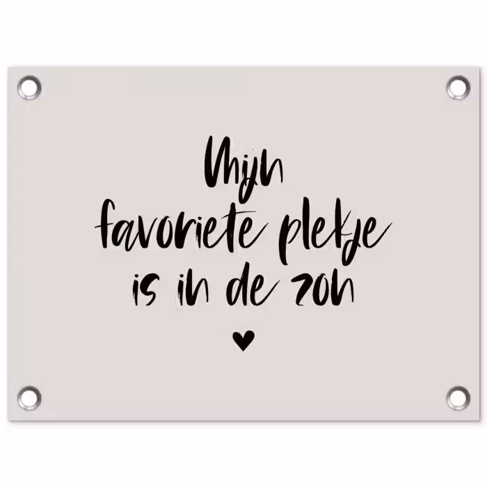 Mijn favoriete plekje is in de zon - Zomer - Tekst - Quotes tuinposter los doek klein -3d