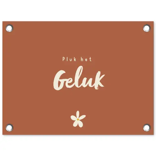 Pluk het Geluk tuinposter los doek klein -3d