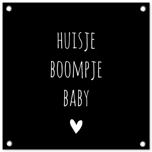 Spreuken - Huisje boompje baby - Quotes tuinposter los doek klein -3d
