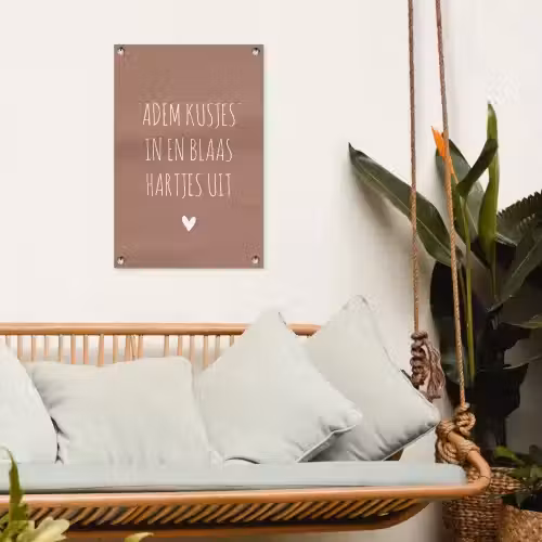 Spreuken - Adem kusjes in en blaas hartjes uit - Quotes tuinposter los doek klein -sfeer7