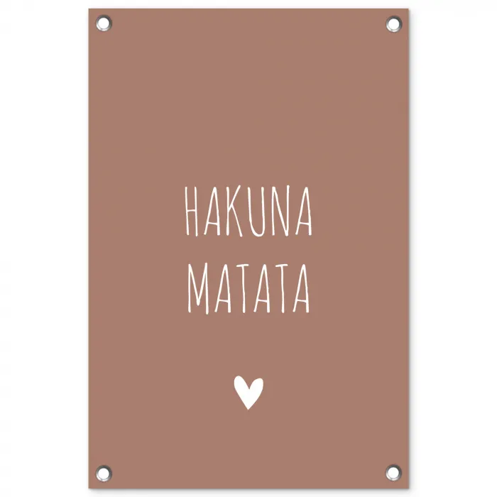 Spreuken - Hakuna matata - Quotes tuinposter los doek klein -3d