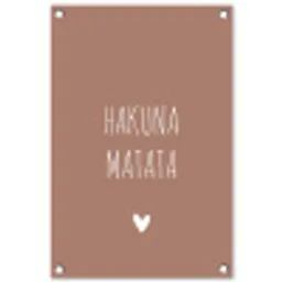 Spreuken - Hakuna matata - Quotes tuinposter los doek klein -3d