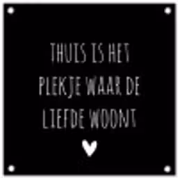 Spreuken - Thuis is het plekje waar de liefde woont - Quotes tuinposter los doek klein -3d