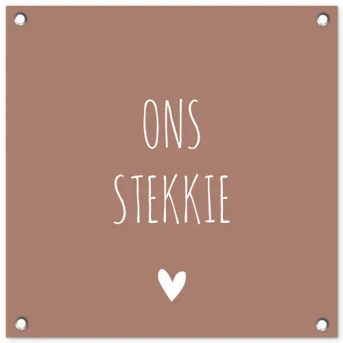 Spreuken - Ons stekkie - Quotes tuinposter los doek klein -3d