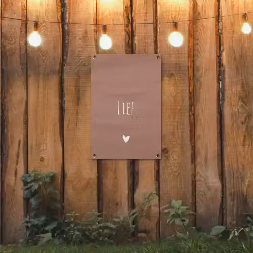 Spreuken - Quotes - Lief tuinposter los doek klein -sfeer1