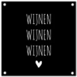 Spreuken - Quotes - Wijnen wijnen wijnen tuinposter los doek klein -3d