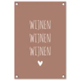 Spreuken - Quotes - Wijnen wijnen wijnen tuinposter los doek klein -3d