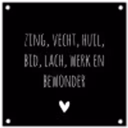 Spreuken - Ramses Shaffy - Zing vecht huil bid lach werk en bewonder - Quotes tuinposter los doek klein -3d